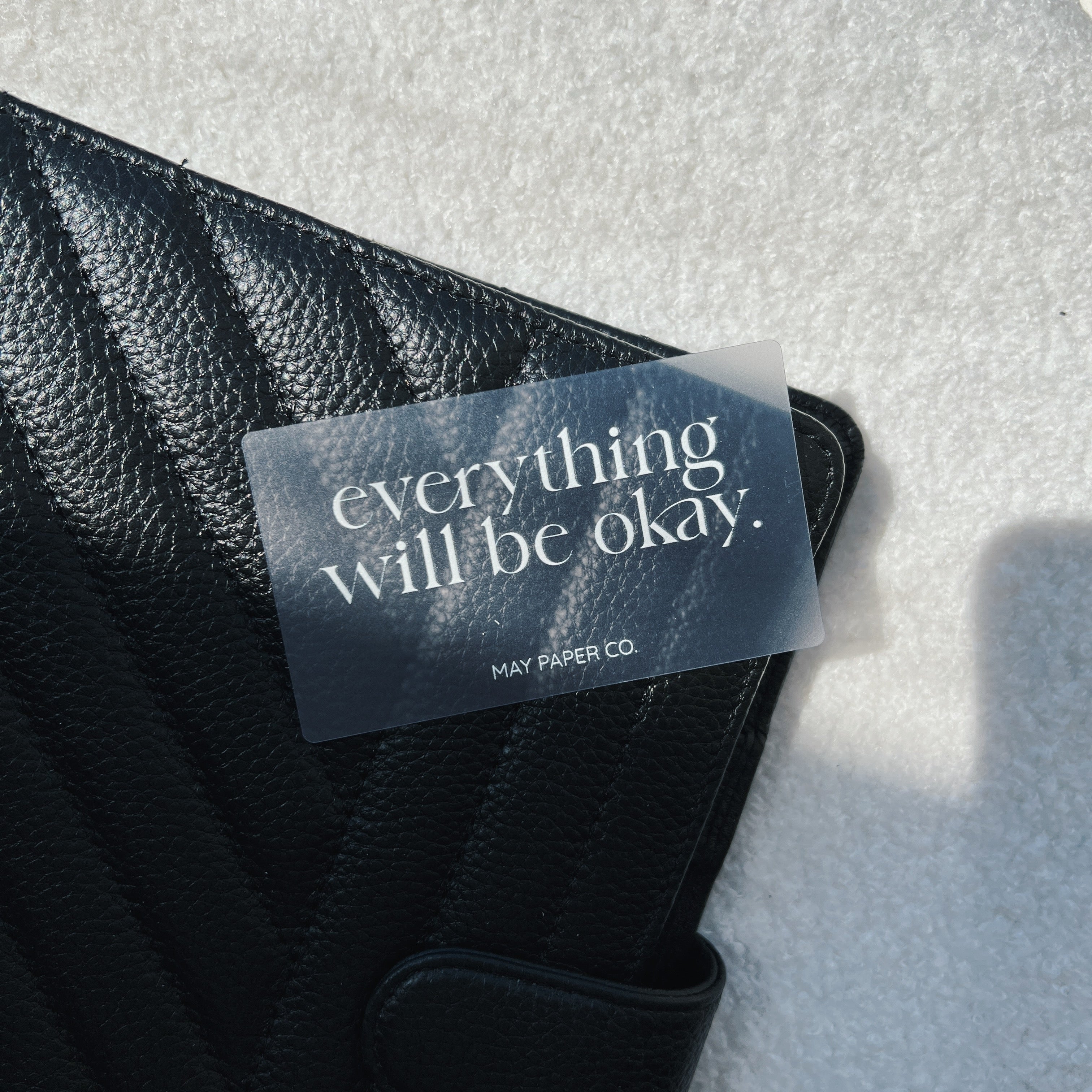 Everything Will Be Okay Frosted Planner Card